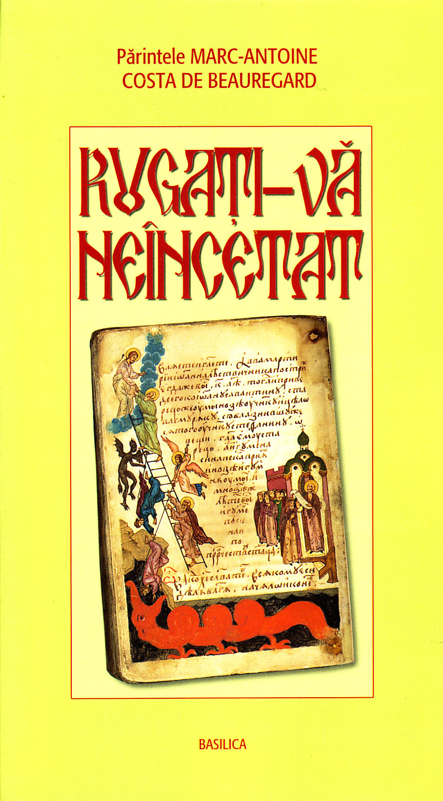 Rugati-va neincetat - Marc-Antoine Costa De Beauregard