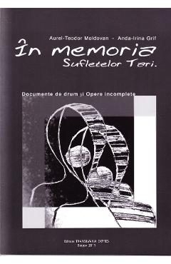 Coperta cărții 'În memoria sufletelor tari - Aurel-Teodor Moldovan, Anda-Irina Grif'