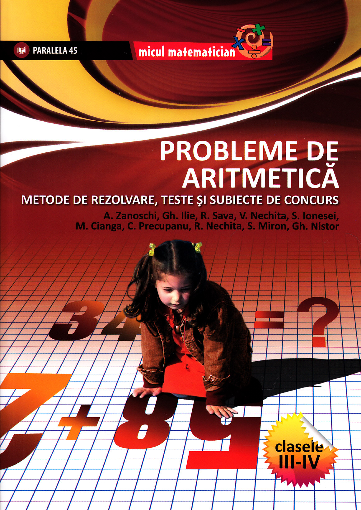 Probleme de matematica cls 3-4 ed. 2. Metode de rezolvare, teste si subiecte de concurs - A. Zanosch