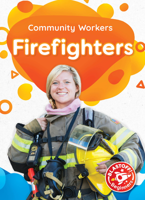 Firefighters - Betsy Rathburn