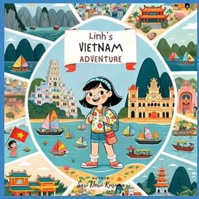 Linh's Vietnam Adventure!: A Bilingual Children's Book (English/Vietnamese) - Sari Dewi Kusuma