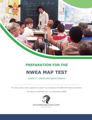NWEA Map Test Preparation - Grade 3 Earth and Space Science - James W. Alexander