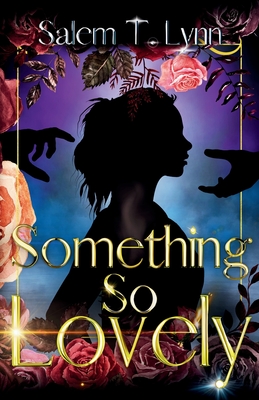 Something So Lovely - Salem T. Lynn