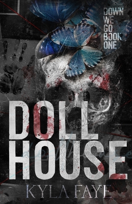 Dollhouse - Kyla Faye