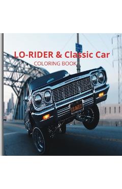 Coperta cărții 'Cruisin' Classics: A Low Rider and Vintage Car Coloring Book - Paulette Henson'