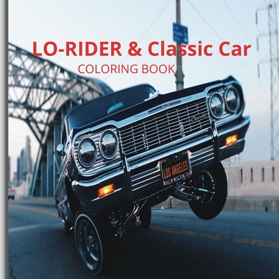 Cruisin' Classics: A Low Rider and Vintage Car Coloring Book - Paulette Henson