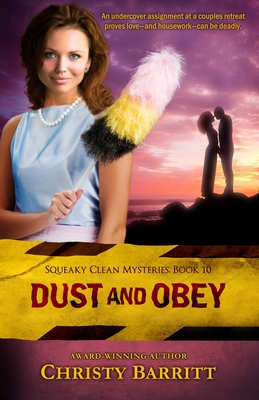 Dust and Obey - Christy Barritt