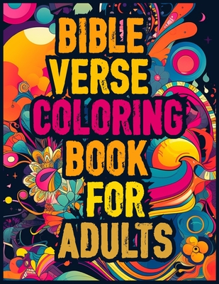 Bible Verse Coloring Book for adults: Spiritual Reflections through Creative Coloring - Tracy R. Arias