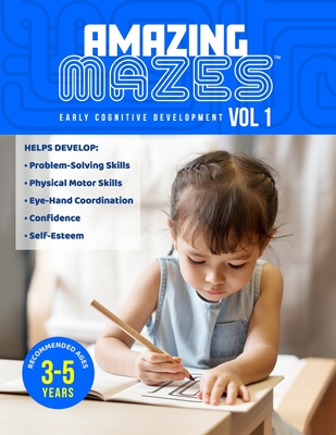 Amazing Mazes Ages 3 to 5 years Cognitive Development Activity Book, 100 pages with 50 Entry-Level Maze Puzzles: Solving Simple Mazes at an Early Age - David Edwin Meyers