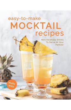 Poza produsului Easy-To-Make Mocktail Recipes: Non Alcoholic Drinks To Serve At Your Parties! - Molly Mills