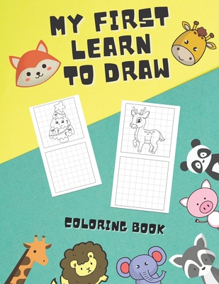 My First Learn To Draw Coloring Book: Practice for Kids with Pen Control, Activity Book - Taylor Cummings