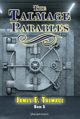 The Talmage Parables - Unabridged - Bryan A. Hunt