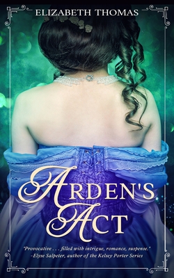 Coperta cărții 'Arden's Act - Elizabeth Thomas'