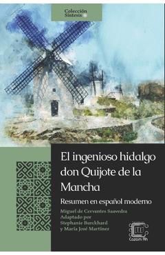 Coperta cărții 'El ingenioso hidalgo don Quijote de la Mancha: Resumen en español moderno - Francisco Javier Martínez Melgar'
