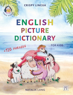 English Picture Dictionary for kids: A board game, colors, numbers, shapes, ABC, first words and phrases - Natalia Long