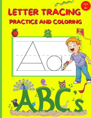 Letter Tracing Practice and Coloring: Preschool Alphabet Handwriting And Coloring Book For Kids Ages 3-5 - Bambam Books