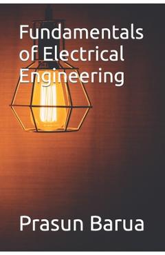 Coperta cărții 'Fundamentals of Electrical Engineering - Prasun Barua'