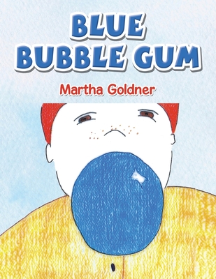 Blue Bubble Gum - Martha Goldner