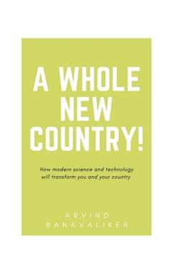 Coperta cărții 'A whole new country! - Arvind Banavaliker'