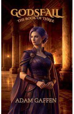 Coperta cărții 'The Book of Three - Adam Gaffen'