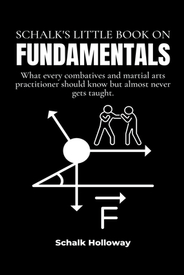 Schalk's Little Book on Fundamentals - Schalk Holloway