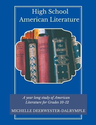 High School American Literature - Michelle Deerwester-dalrymple