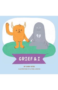 Coperta cărții 'Grief & I - Sara Yates'