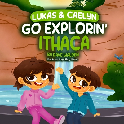 Lukas & Caelyn Go Explorin' Ithaca - Dave Walden