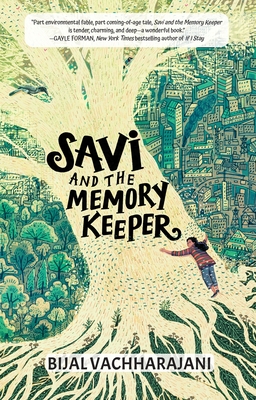 Savi and the Memory Keeper - Bijal Vachharajani