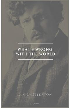 Coperta cărții 'What's wrong with the world: Easy to Read Layout - G. K. Chesterton'