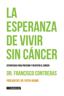 La esperanza de vivir sin cncer - Francisco Contreras