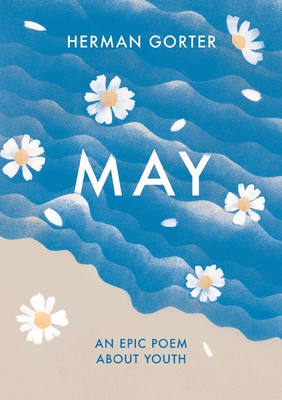 May: An epic poem about youth - Herman Gorter