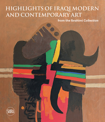 Sights on Iraqi Modern and Contemporary Art from the Ibrahimi Collection - Hasanain Al-ibrahimi