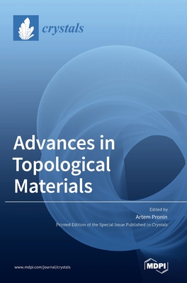 Advances in Topological Materials - Artem Pronin
