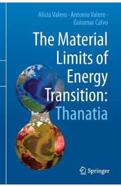 Coperta cărții 'The Material Limits of Energy Transition: Thanatia - Alicia Valero'