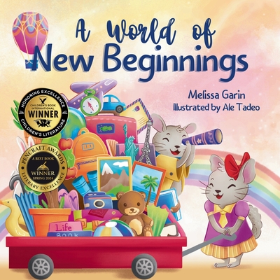 A World of New Beginnings: A Rhyming Journey about change, resilience and starting over - Melissa Garin