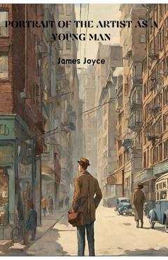 Coperta cărții 'A Portrait of the Artist as a Young Man (Annotated) - James Joyce'