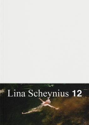 Lina Scheynius: Book 12 - Lina Scheynius