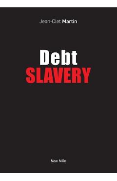Poza produsului Debt Slavery - Jean-clet Martin