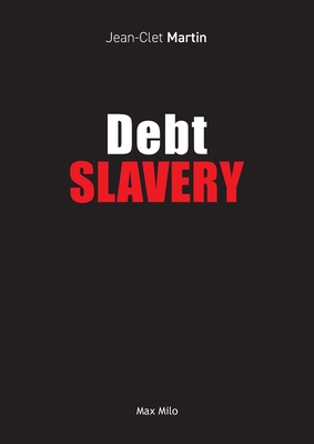 Debt Slavery - Jean-clet Martin
