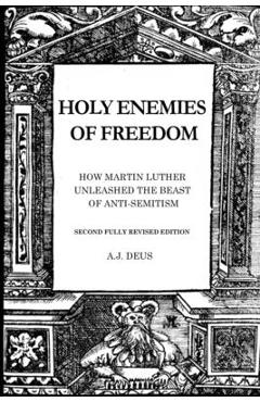 Coperta cărții 'Holy Enemies of Freedom - A. J. Deus'