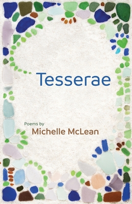 Tesserae - Michelle Mclean