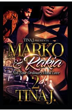 Coperta cărții 'Marco & Rakia 2: Not Your Ordinary Hood Love - Tina J'