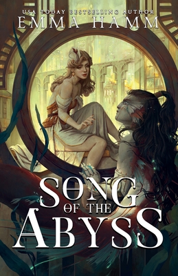 Song of the Abyss - Emma Hamm