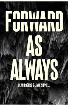 Coperta cărții 'Forward, as Always - Olan Rogers'