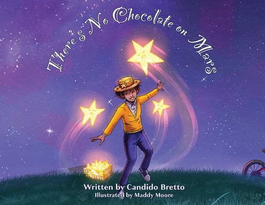 There's No Chocolate on Mars - Candido Bretto