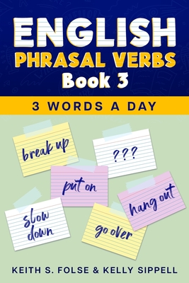 English Phrasal Verbs Book 3 - Kelly Sippell