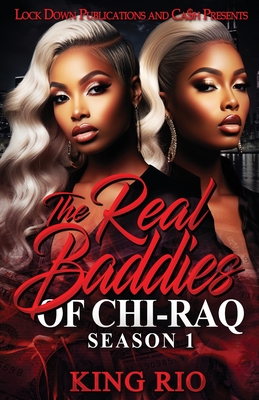 The Real Baddies of Chi-raq - King Rio