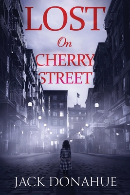 Lost on Cherry Street - Jack Donahue