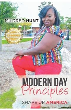 Coperta cărții 'Modern Day Principle: Shape Up America - Mildred Hunt'